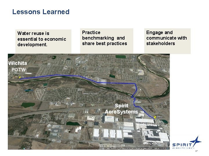 Lessons Learned Water reuse is essential to economic development. Practice benchmarking and share best