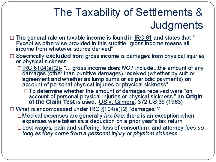 The Taxability of Settlements & Judgments � The general rule on taxable income is