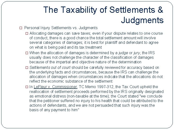 The Taxability of Settlements & Judgments � Personal Injury Settlements vs. Judgments � Allocating