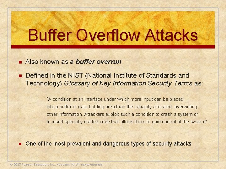 Buffer Overflow Attacks n Also known as a buffer overrun n Defined in the