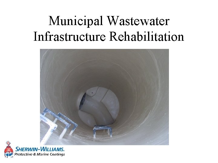 Municipal Wastewater Infrastructure Rehabilitation 
