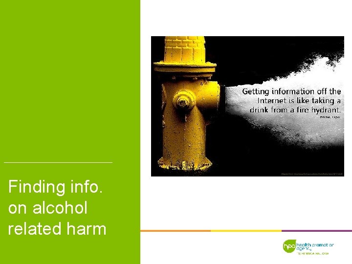 Finding info. on alcohol related harm 