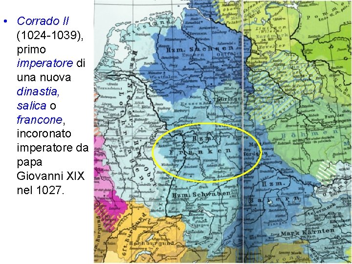 • Corrado II (1024 -1039), primo imperatore di una nuova dinastia, salica o • Corrado II (1024 -1039), primo imperatore di una nuova dinastia, salica o