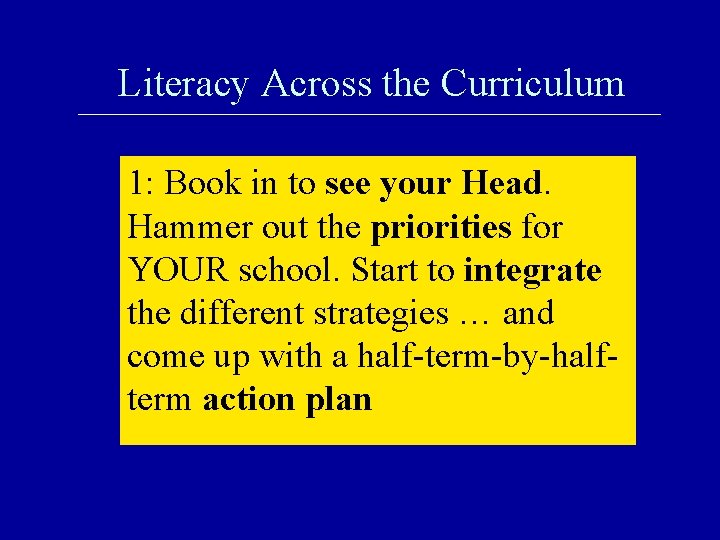 Literacy Across the Curriculum 1: Book in to see your Head. Hammer out the