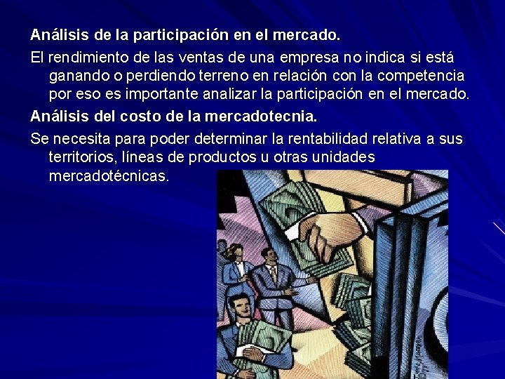 Análisis de la participación en el mercado. El rendimiento de las ventas de una