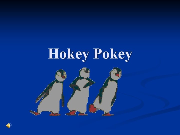 Hokey Pokey 