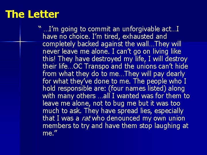 The Letter “ …I’m going to commit an unforgivable act…I have no choice. I’m