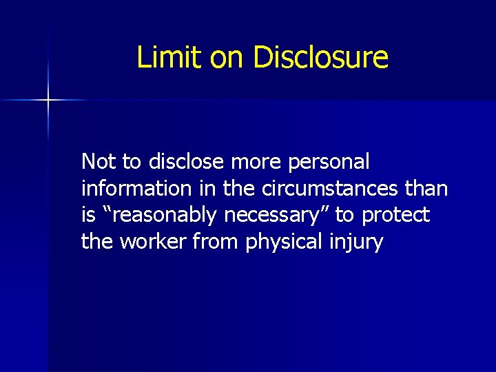 Limit on Disclosure Not to disclose more personal information in the circumstances than is