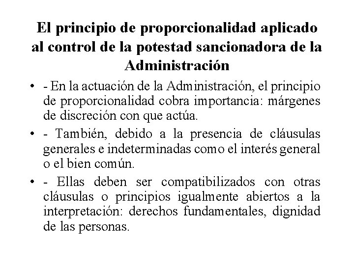 El principio de proporcionalidad aplicado al control de la potestad sancionadora de la Administración