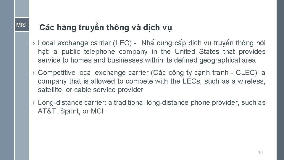 MIS Các hãng truyền thông và dịch vụ › Local exchange carrier (LEC) -