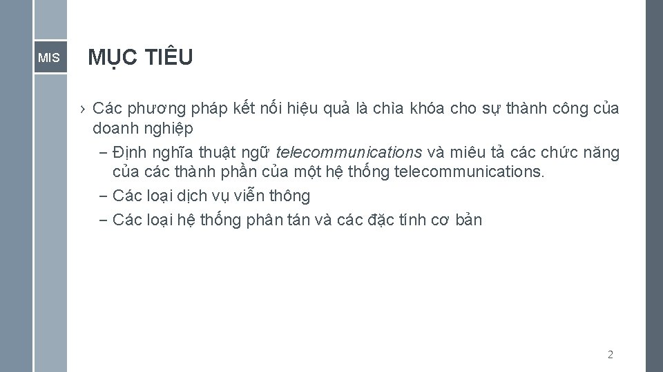 MIS MỤC TIÊU › Các phương pháp kết nối hiệu quả là chìa khóa