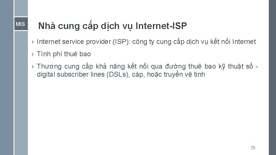 MIS Nhà cung cấp dịch vụ Internet-ISP › Internet service provider (ISP): công ty