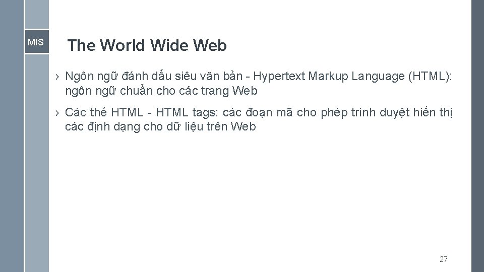 MIS The World Wide Web › Ngôn ngữ đánh dấu siêu văn bản -