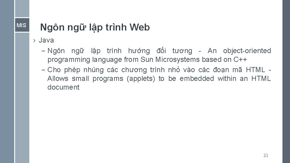 MIS Ngôn ngữ lập trình Web › Java – Ngôn ngữ lập trình hướng