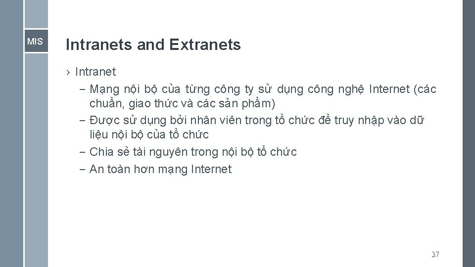 MIS Intranets and Extranets › Intranet – Mạng nội bộ của từng công ty