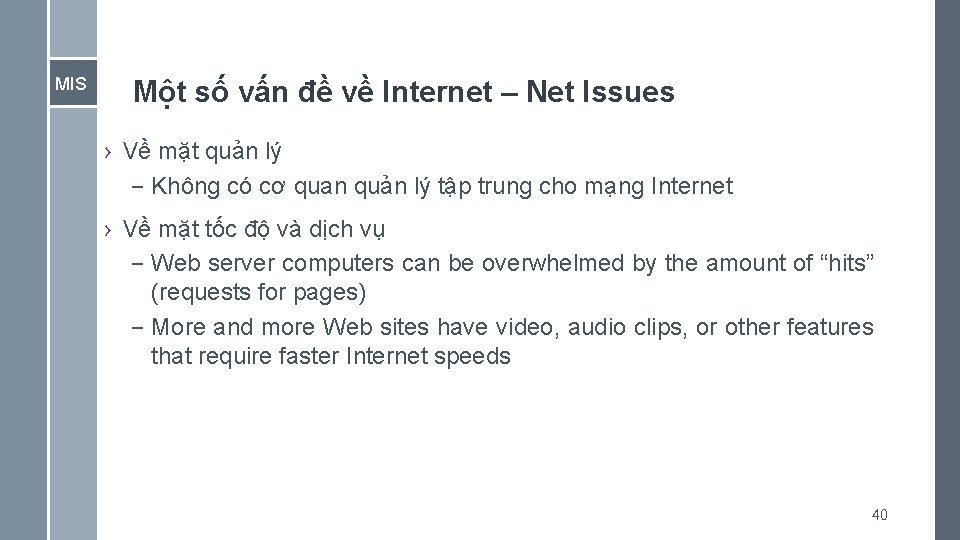 MIS Một số vấn đề về Internet – Net Issues › Về mặt quản