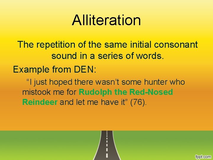 Alliteration The repetition of the same initial consonant sound in a series of words.