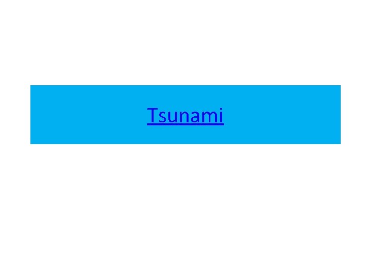 Tsunami 