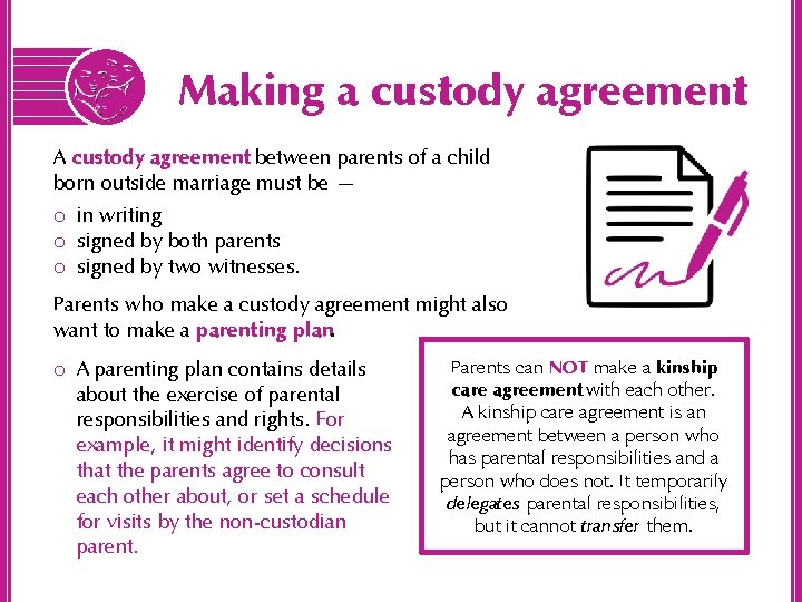 Making a custody agreement A custody agreement between parents of a child born outside