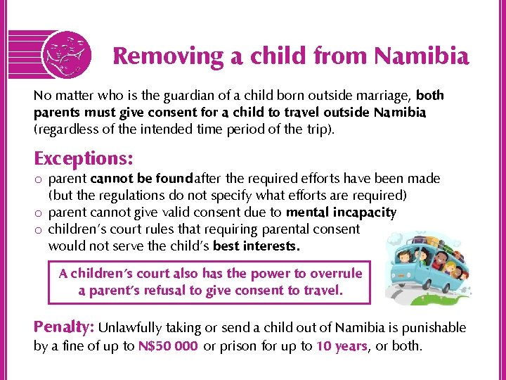 Removing a child from Namibia No matter who is the guardian of a child