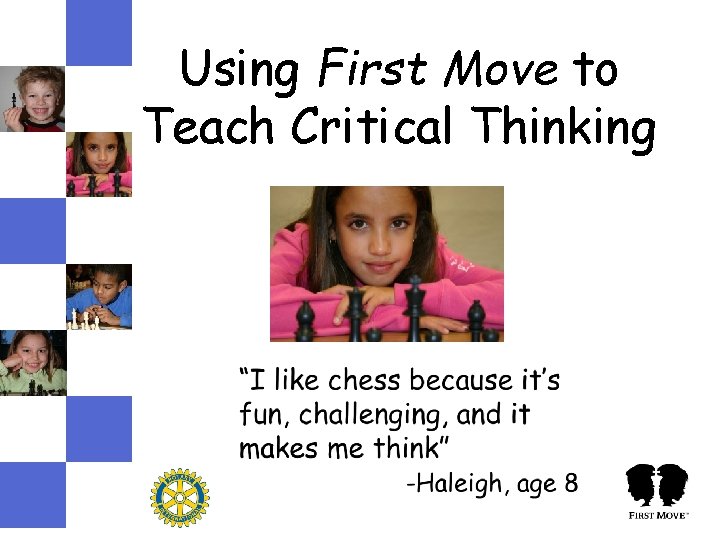 Using First Move to Teach Critical Thinking Using First Move to Teach Critical Thinking