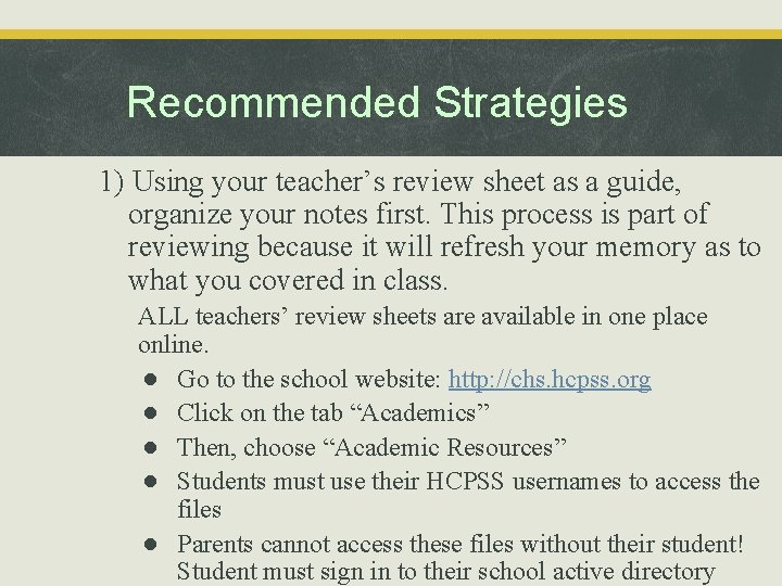 Recommended Strategies 1) Using your teacher’s review sheet as a guide, organize your notes