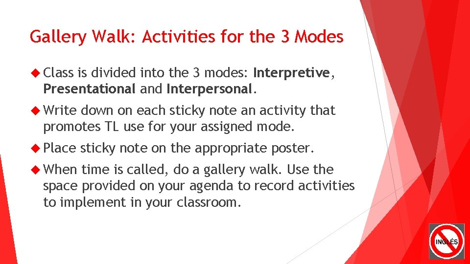 Gallery Walk: Activities for the 3 Modes Class is divided into the 3 modes: