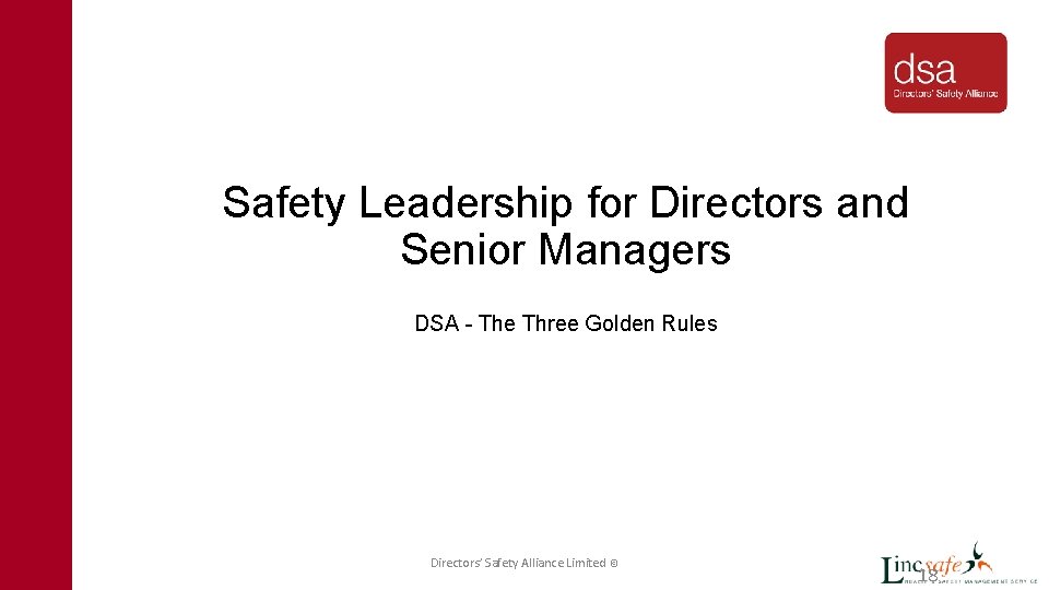 Safety Leadership for Directors and Senior Managers DSA - The Three Golden Rules Directors’