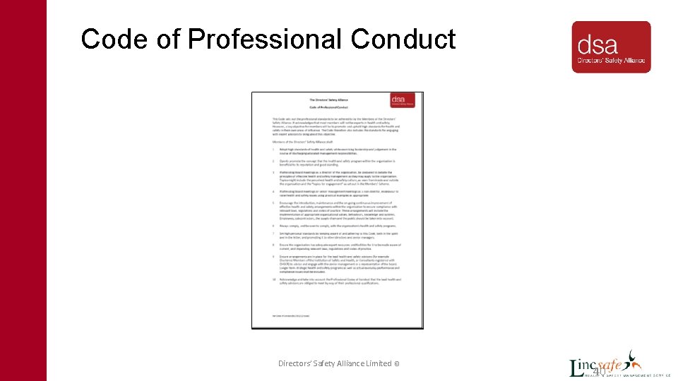 Code of Professional Conduct Directors’ Safety Alliance Limited © 40 