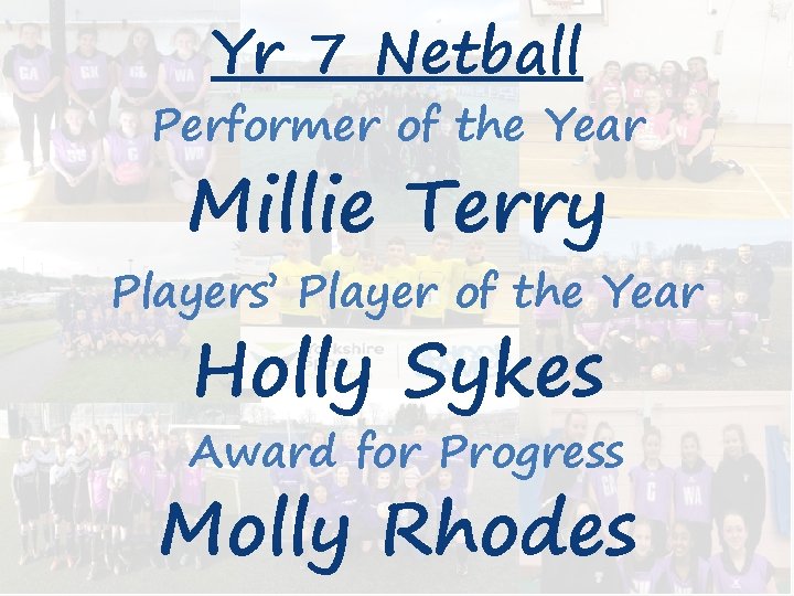 Yr 7 Netball Performer of the Year Millie Terry Players’ Player of the Year