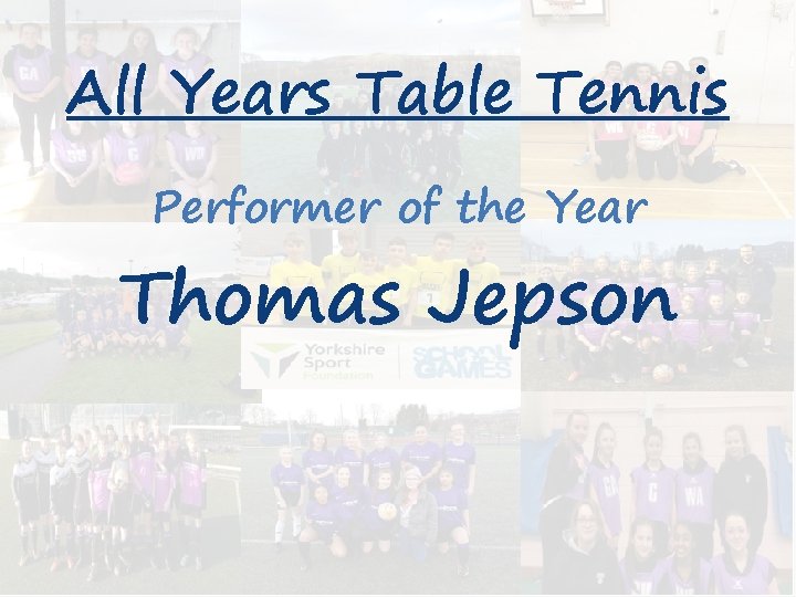 All Years Table Tennis Performer of the Year Thomas Jepson 