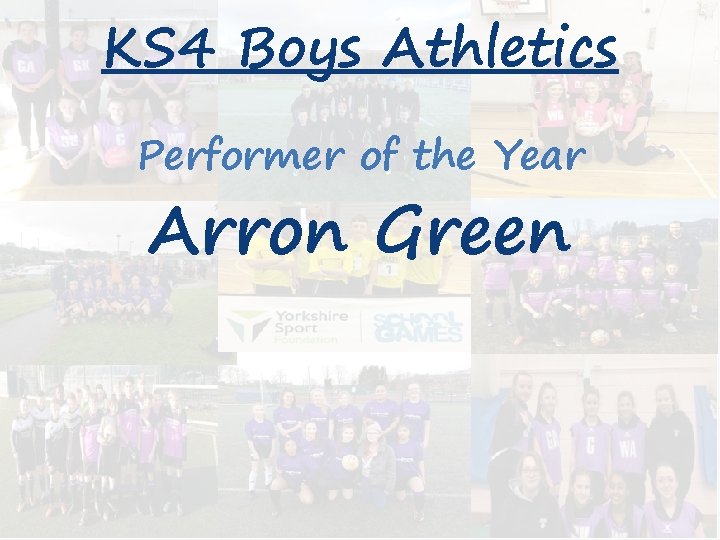 KS 4 Boys Athletics Performer of the Year Arron Green 