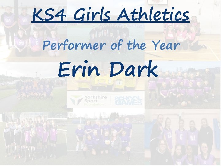 KS 4 Girls Athletics Performer of the Year Erin Dark 
