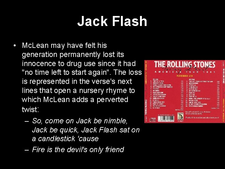 Jack Flash • Mc. Lean may have felt his generation permanently lost its innocence