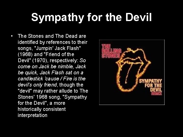 Sympathy for the Devil • The Stones and The Dead are identified by references