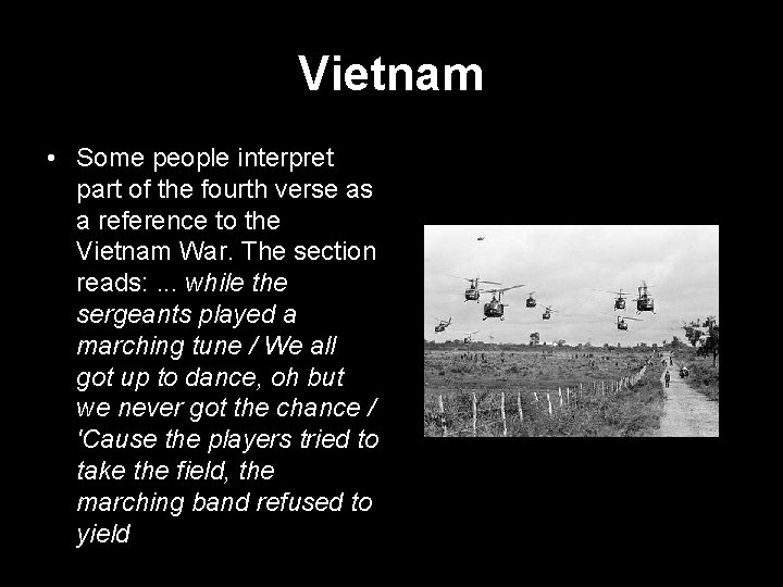 Vietnam • Some people interpret part of the fourth verse as a reference to