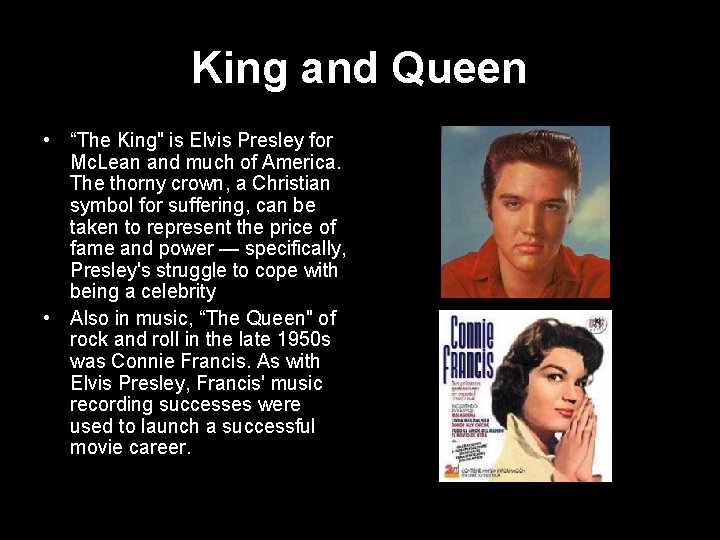 King and Queen • “The King" is Elvis Presley for Mc. Lean and much