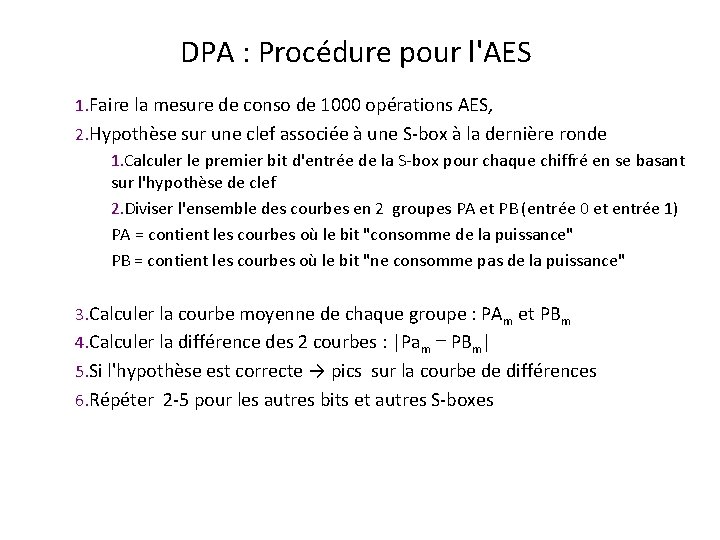 DPA : Procédure pour l'AES 1. Faire la mesure de conso de 1000 opérations