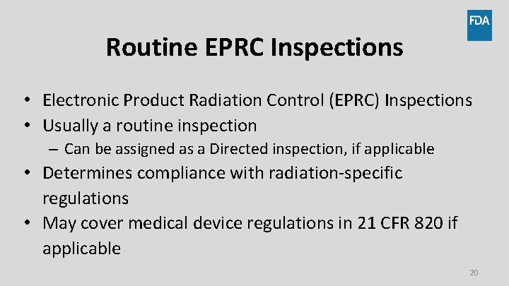 Routine EPRC Inspections • Electronic Product Radiation Control (EPRC) Inspections • Usually a routine