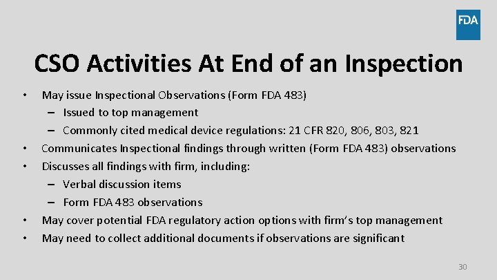 CSO Activities At End of an Inspection • • • May issue Inspectional Observations