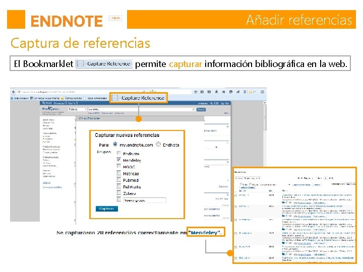 Añadir referencias Captura de referencias El Bookmarklet permite capturar información bibliográfica en la web. Añadir referencias Captura de referencias El Bookmarklet permite capturar información bibliográfica en la web.
