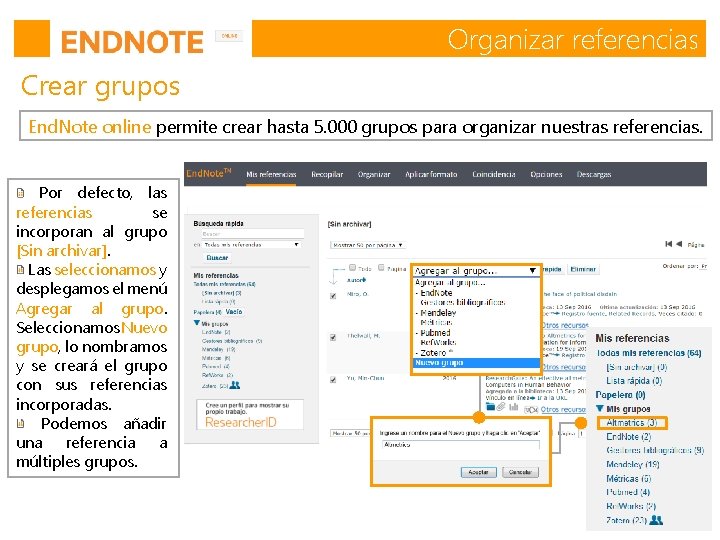 Organizar referencias Crear grupos End. Note online permite crear hasta 5. 000 grupos para Organizar referencias Crear grupos End. Note online permite crear hasta 5. 000 grupos para