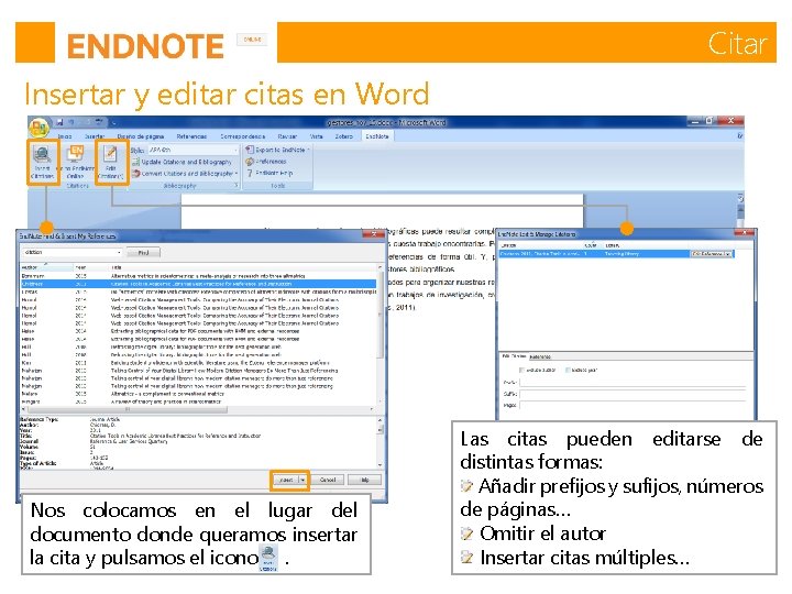 Citar Insertar y editar citas en Word Nos colocamos en el lugar del documento Citar Insertar y editar citas en Word Nos colocamos en el lugar del documento