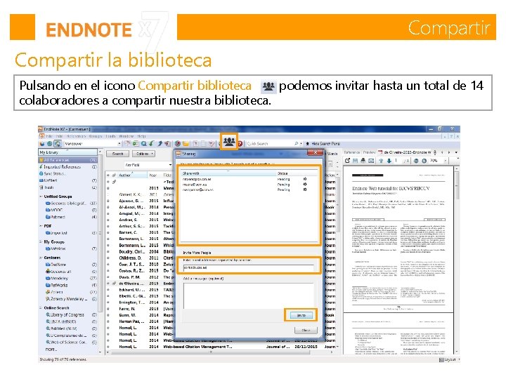 Compartir la biblioteca Pulsando en el icono Compartir biblioteca podemos invitar hasta un total Compartir la biblioteca Pulsando en el icono Compartir biblioteca podemos invitar hasta un total