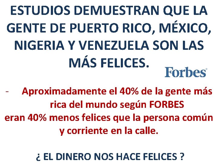 ESTUDIOS DEMUESTRAN QUE LA GENTE DE PUERTO RICO, MÉXICO, NIGERIA Y VENEZUELA SON LAS