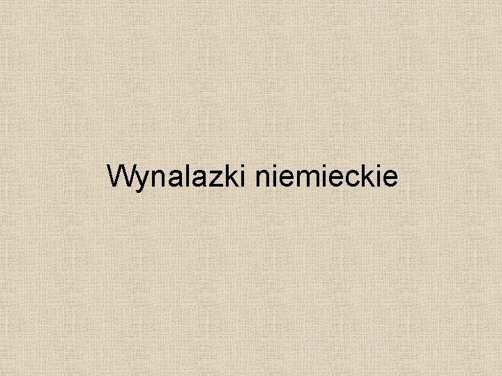 Wynalazki niemieckie 