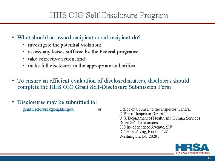 HHS OIG Self-Disclosure Program • What should an award recipient or subrecipient do? :