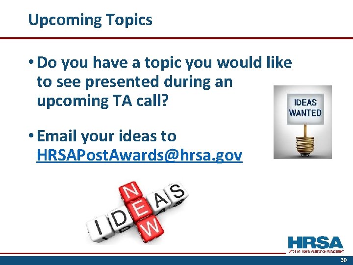 Upcoming Topics • Do you have a topic you would like to see presented