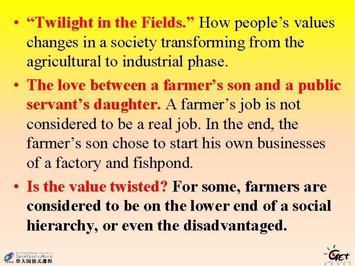  • “Twilight in the Fields. ” How people’s values changes in a society