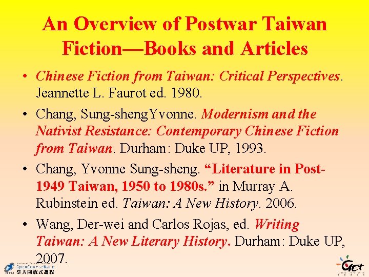 An Overview of Postwar Taiwan Fiction—Books and Articles • Chinese Fiction from Taiwan: Critical
